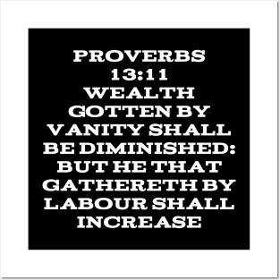 Proverbs 13:11 King James Version (KJV) Bible Verse Typography Posters and Art